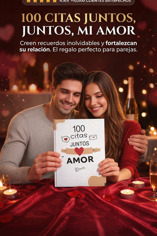 100 Citas Juntos, Mi Amor 💕